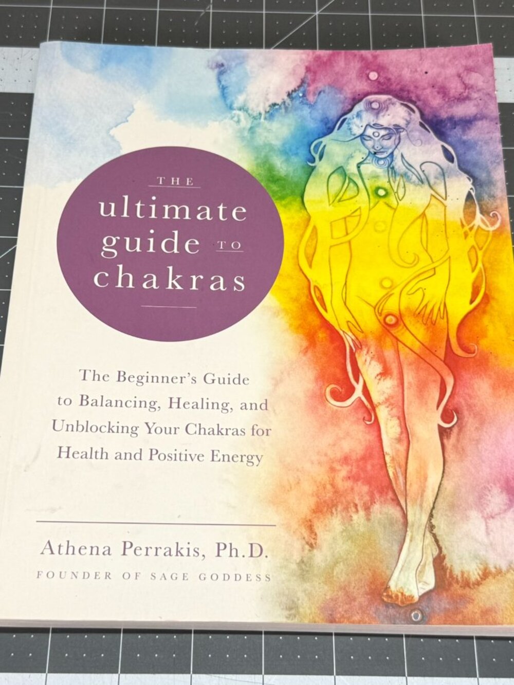 The Ultimate Guide to Chakras by Athena Perrakis Illustrated Paperback Book
